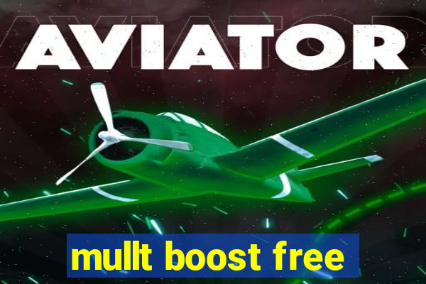 mullt boost free